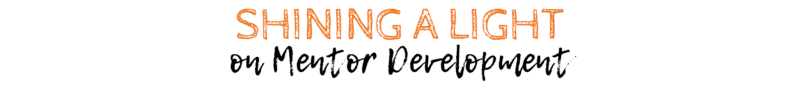Shining a light on mentor development lettering